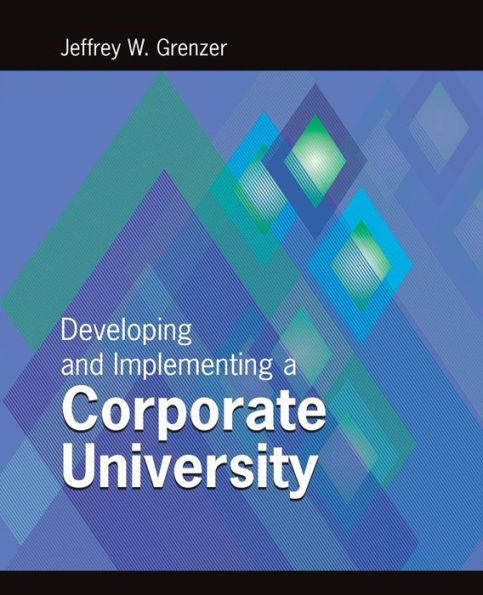 Developing And Implementing A Corporate University