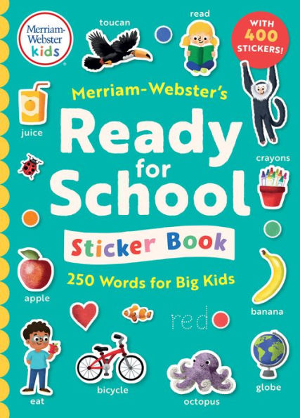Merriam-Webster'S Ready-For-School Sticker Book: 250 Words For Big Kids