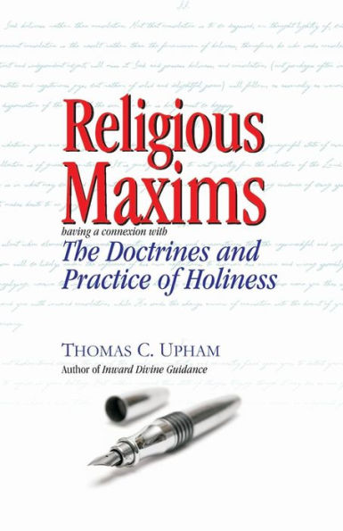 Religious Maxims, Having A Connexion With The Doctrines And Practice Of Holines