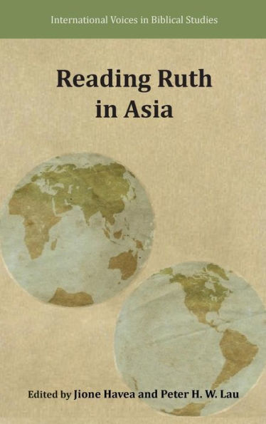 Reading Ruth In Asia (International Voices In Biblical Studies)