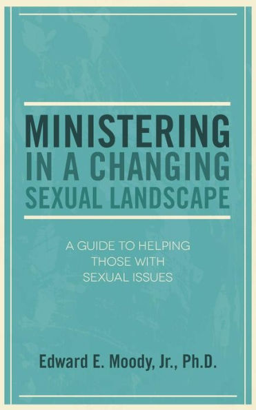 Ministering In A Changing Sexual Landscape