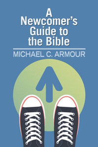 A Newcomer'S Guide To The Bible: Themes And Timelines
