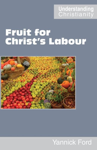 Fruit For Christ's Labour