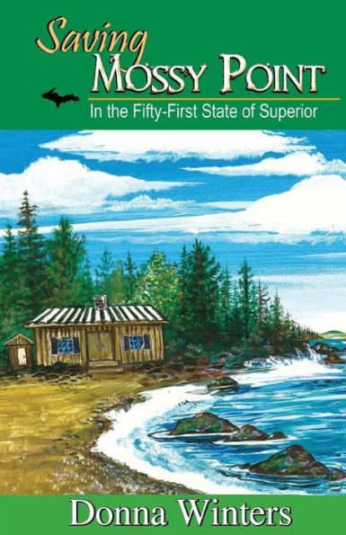 Saving Mossy Point: In The Fifty-First State Of Superior (Great Lakes Romances)