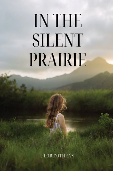 In The Silent Prairie