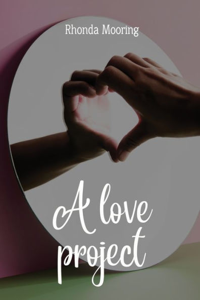 A Love Project