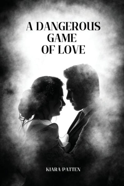 A Dangerous Game Of Love