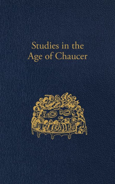 Studies In The Age Of Chaucer: Volume 44 (Ncs Studies In The Age Of Chaucer)