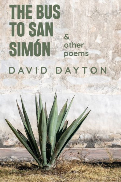 The Bus To San Simón: & Other Poems