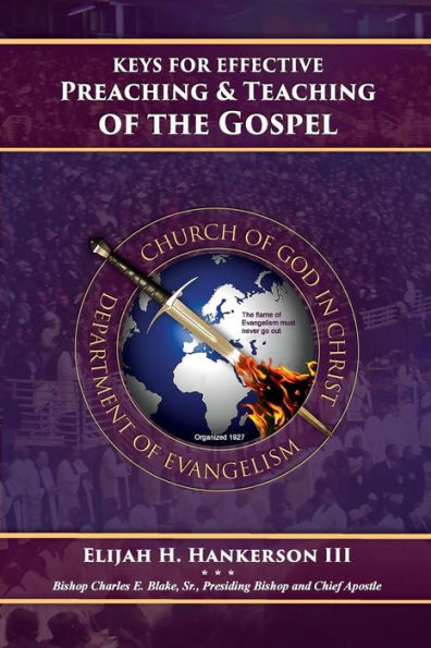 Keys For Effective Preaching And Teaching Of The Gospel