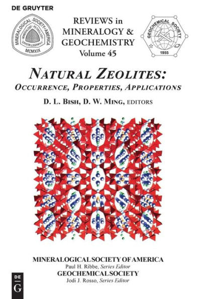Natural Zeolites: Occurrence, Properties, Applications (Reviews In Mineralogy And Geochemistry)