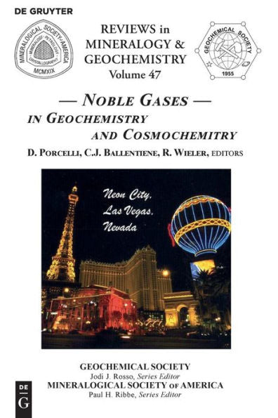 Noble Gases: In Geochemistry And Cosmochemistry (Reviews In Mineralogy & Geochemistry)