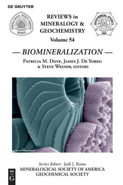 Biomineralization (Reviews In Mineralogy & Geochemistry)