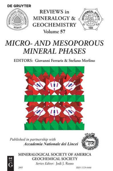 Micro- And Mesoporous Mineral Phases (Reviews In Mineralogy & Geochemistry)