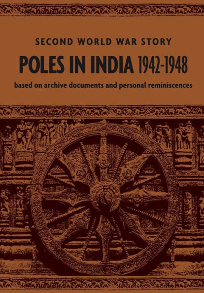 Poles In India 1942-1948: Second World War Story