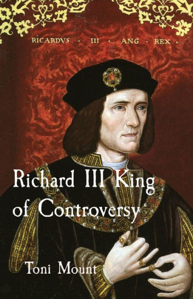 Richard Iii King Of Controversy