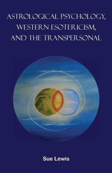 Astrological Psychology, Western Esotericism, And The Transpersonal