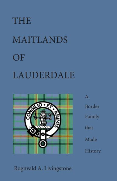 The Maitlands Of Lauderdale