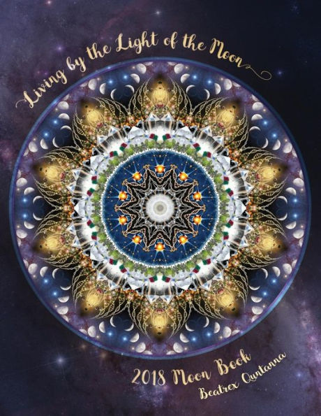 Living By The Light Of The Moon: 2018 Moon Book