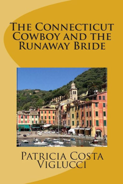 The Connecticut Cowboy And The Runaway Bride