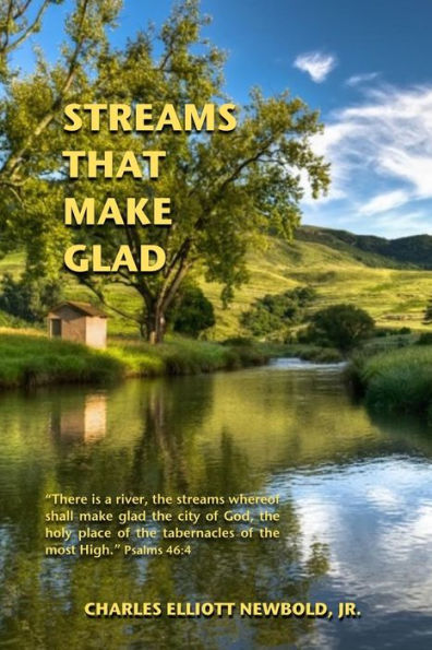 Streams That Make Glad
