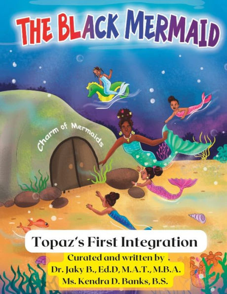 The Black Mermaid Topaz'S First Integration