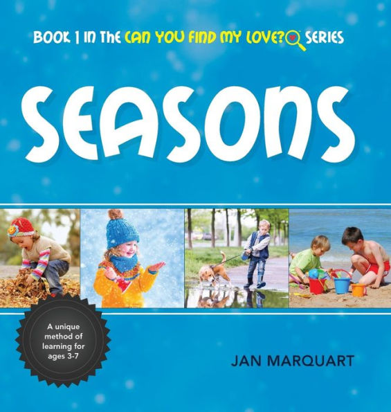 Seasons: Book 1 In The Can You Find My Love? Series - 9780967578033