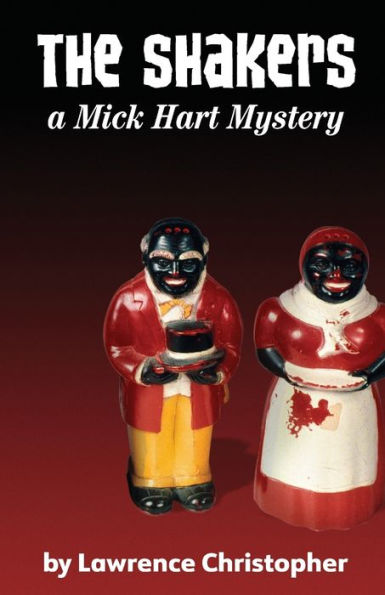 The Shakers: A Mick Hart Mystery