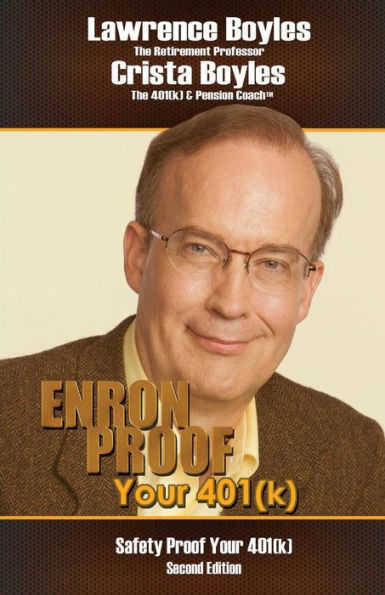 Enron Proof Your 401(K): Safety Proof Your 401(K) - 9780972369503