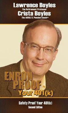 Enron Proof Your 401(K): Safety Proof Your 401(K) - 9780972369510