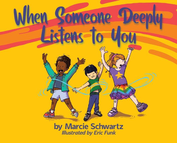 When Someone Deeply Listens To You