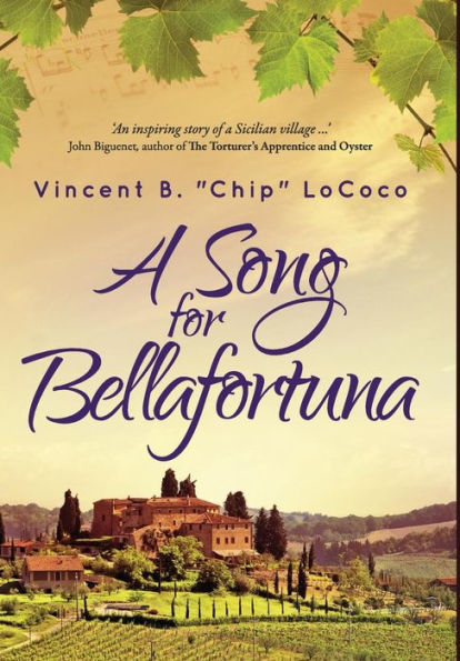 A Song For Bellafortuna: An Inspirational Italian Historical Fiction Novel (Bellafortuna Series) - 9780972882460