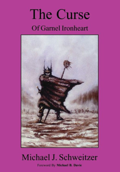 The Curse Of Garnel Ironheart (Unending War Trilogy)