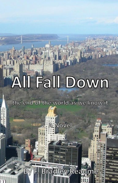 All Fall Down: The End Of The World As We Know It