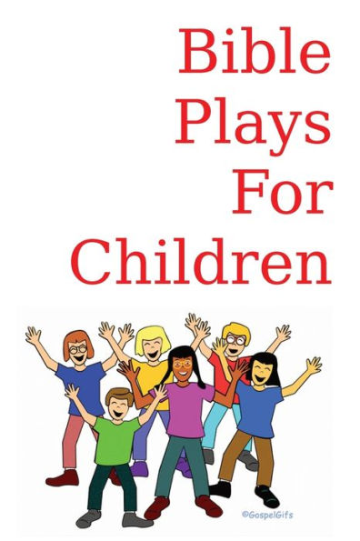 Bible Plays For Children