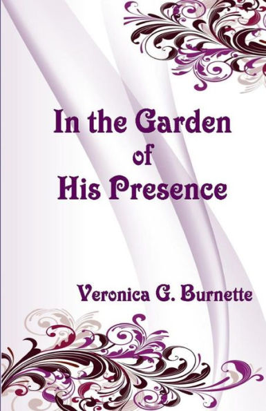 In The Garden Of His Presence