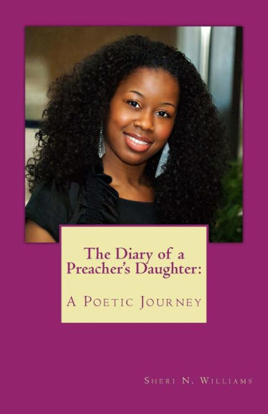 The Diary Of A Preacher's Daughter: A Poetic Journey