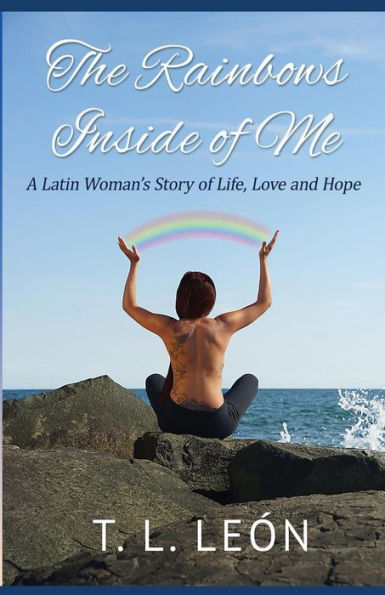 The Rainbows Inside Of Me