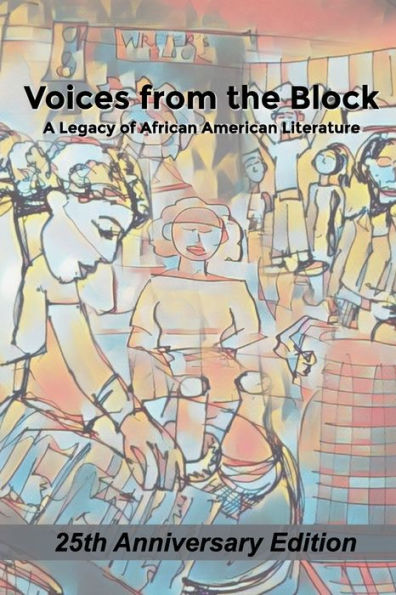 Voices From The Block: A Legacy Of African American Literature