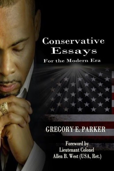 Conservative Essays For The Modern Era