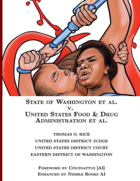 State Of Washington V. Us Food & Drug Administration [Annotated] (Ai Lab For Book-Lovers)