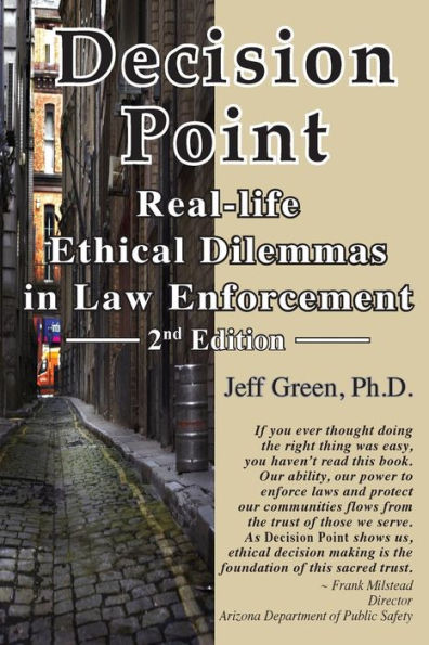 Decision Point: Real-Life Ethical Dilemmas In Law Enforcement