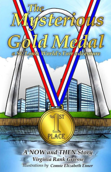 The Mysterious Gold Medal: A St. Louis World's Fair Adventure