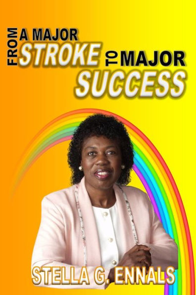 From A Major Stroke To Major Success