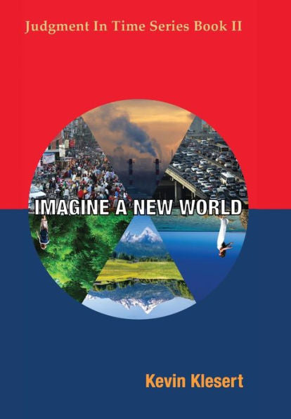 Imagine A New World (Judgment In Time)