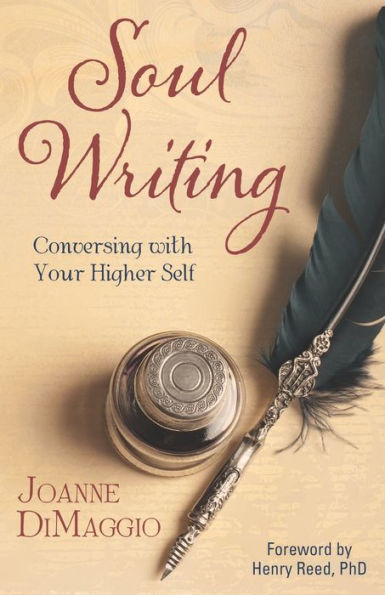 Soul Writing: Conversing With Your Higher Self