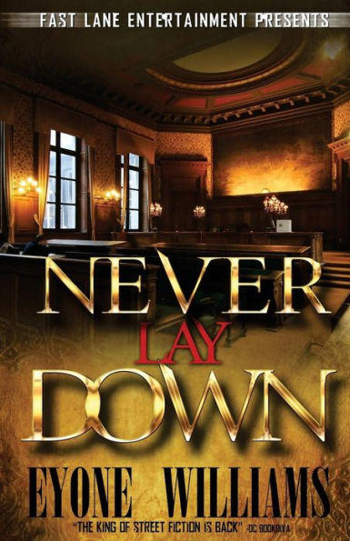 Never Lay Down (Fast Lane Entertainment)