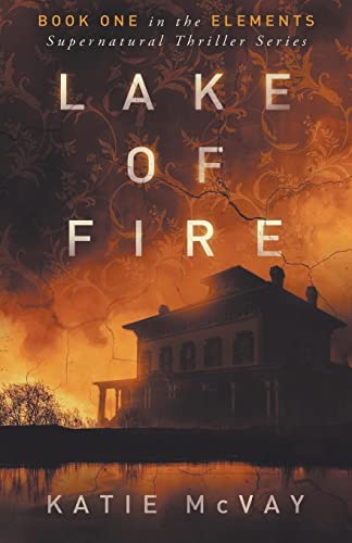 Lago de fuego (Thriller sobrenatural de elementos)