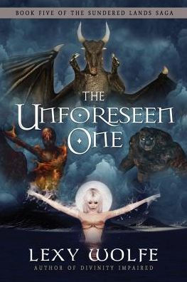 The Unforeseen One (The Sundered Lands Saga)