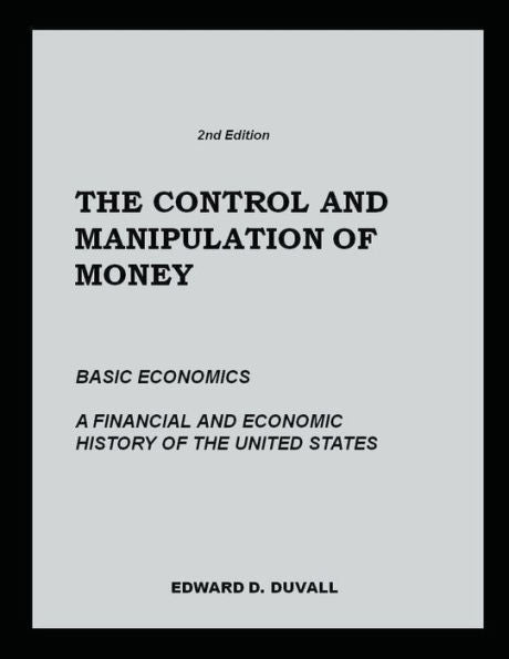 The Control And Manipulation Of Money (2Nd Edition)